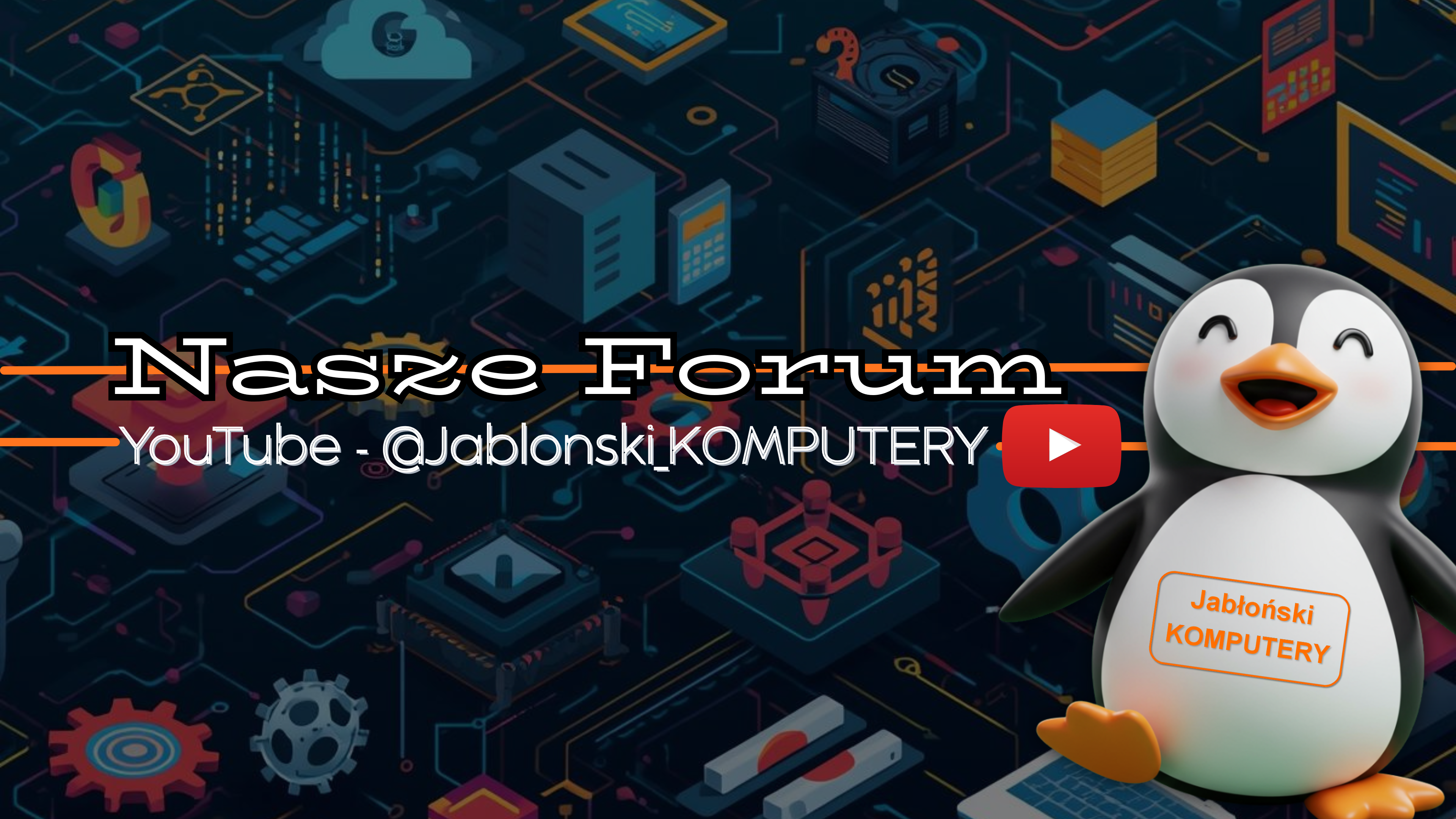 Oficjalne Forum Kanału YouTube - @Jablonski_KOMPUTERY